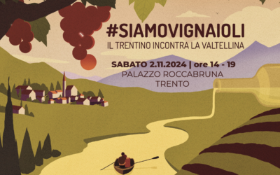 #SiamoVignaioli Sabato 2 novembre Palazzo Palazzo Roccabruna – Enoteca provinciale del Trentino. 